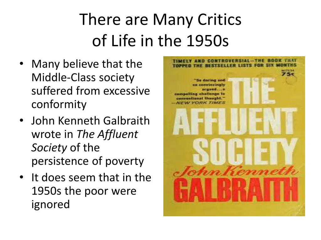 there are many critics of life in the 1950s many