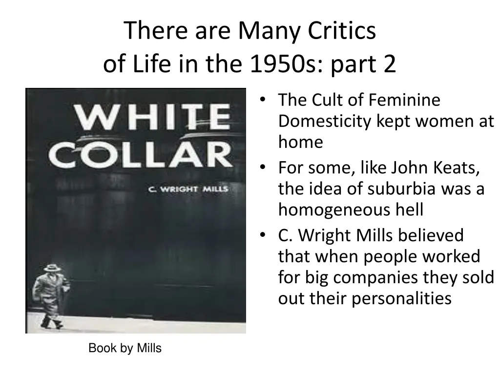 there are many critics of life in the 1950s part 2