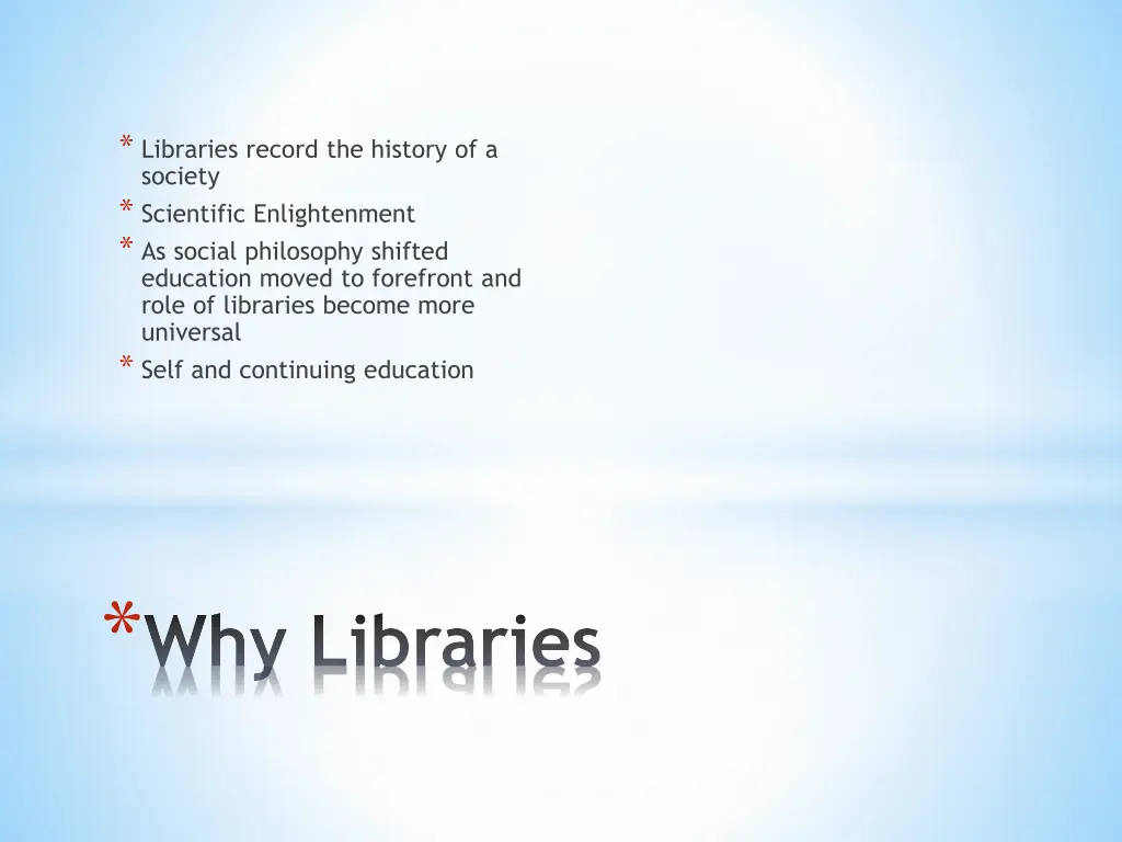 libraries record the history of a society