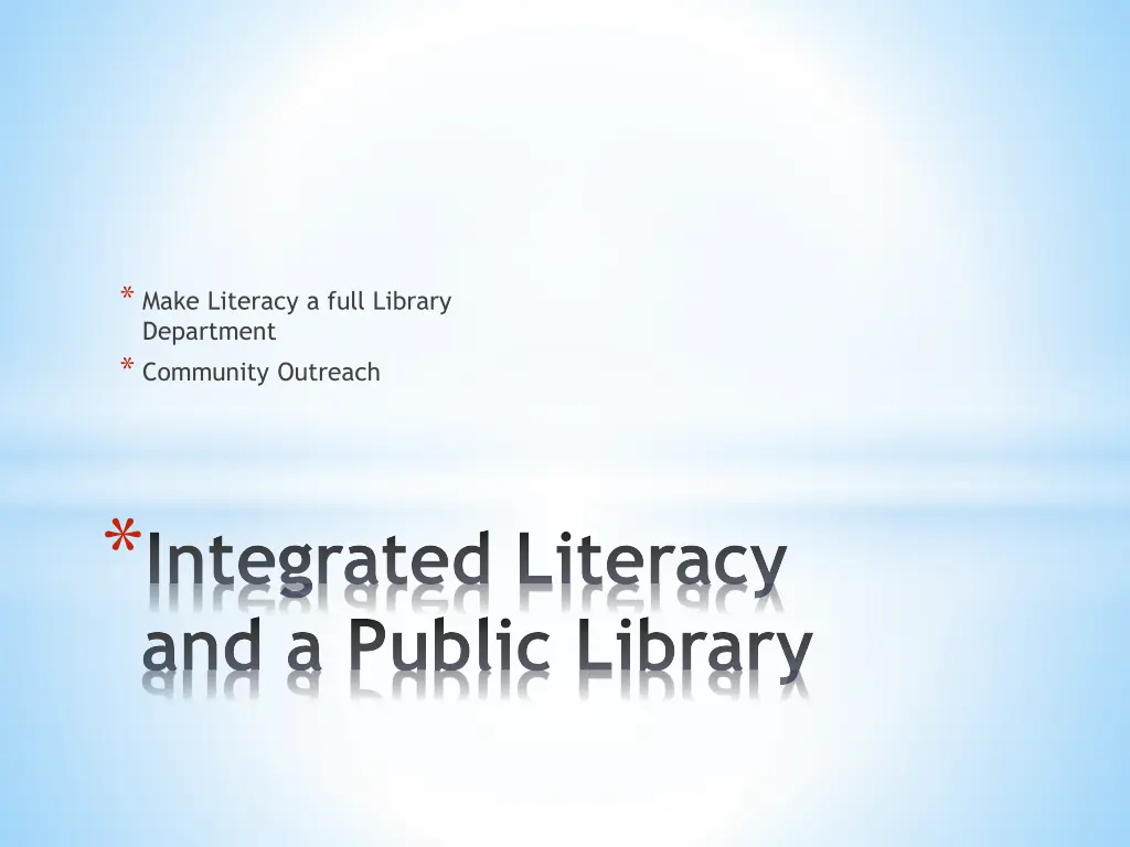 make literacy a full library department community