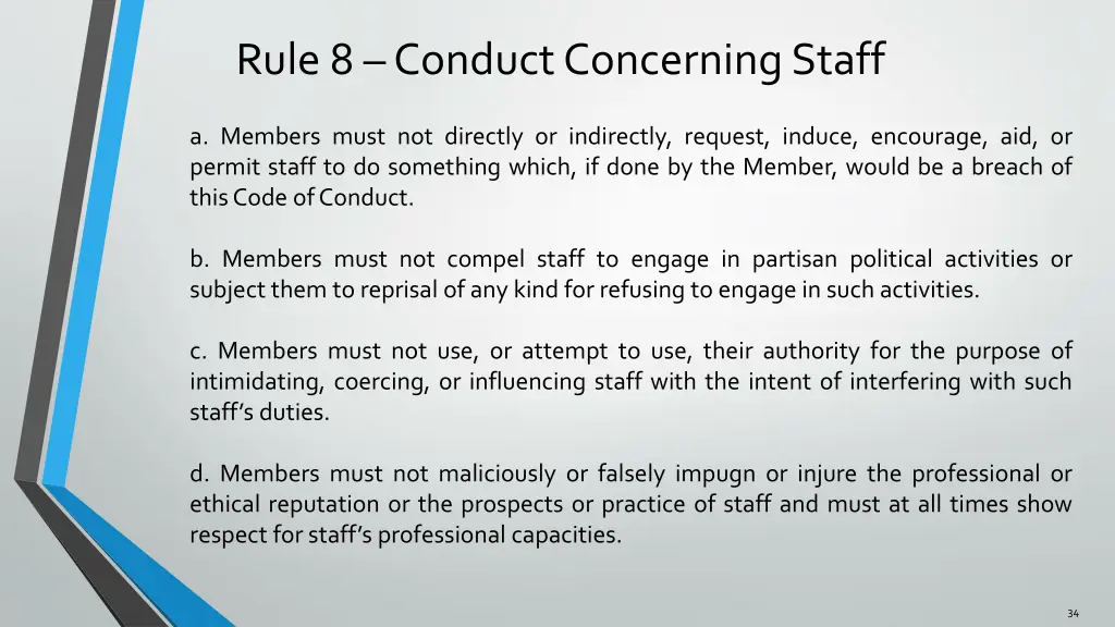 rule 8 conduct concerning staff