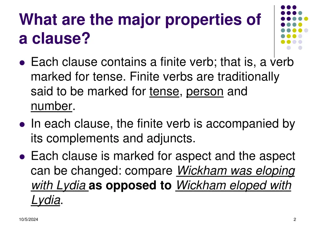 what are the major properties of a clause