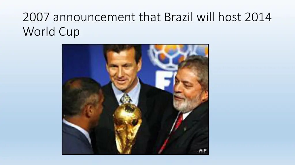 2007 announcement that brazil will host 2014