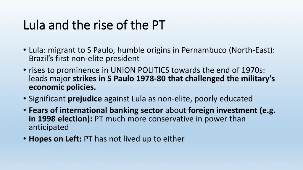 lula and the rise of the pt lula and the rise