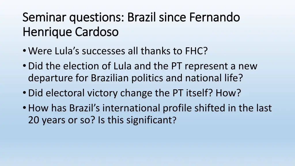 seminar questions brazil since fernando seminar