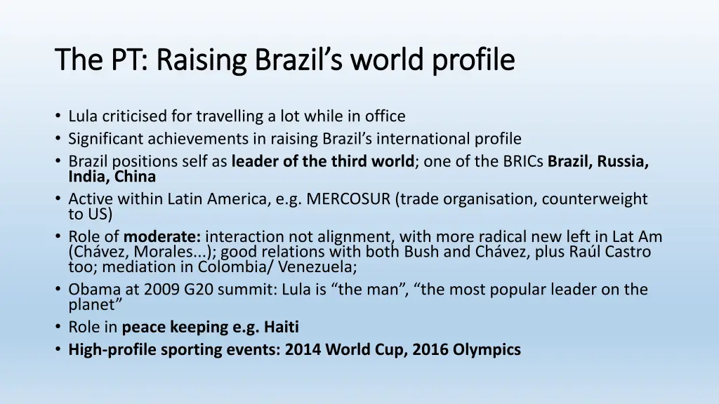 the pt raising brazil s world profile