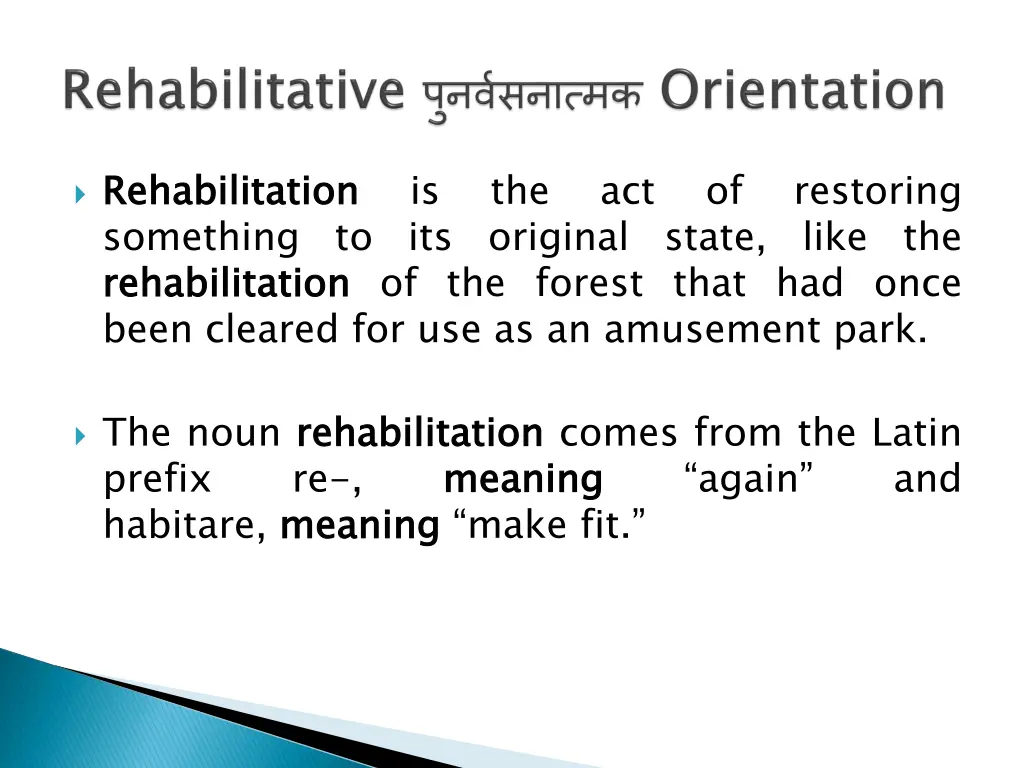 rehabilitation something rehabilitation been