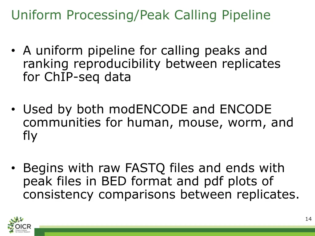 uniform processing peak calling pipeline