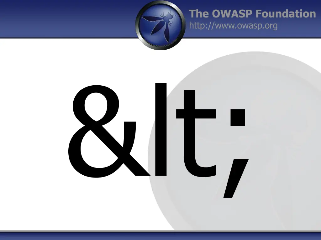 the owasp foundation http www owasp org 2