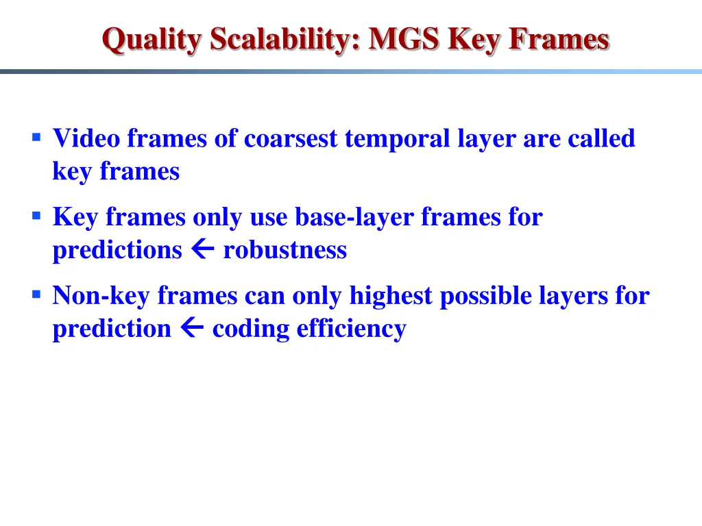 quality scalability mgs key frames