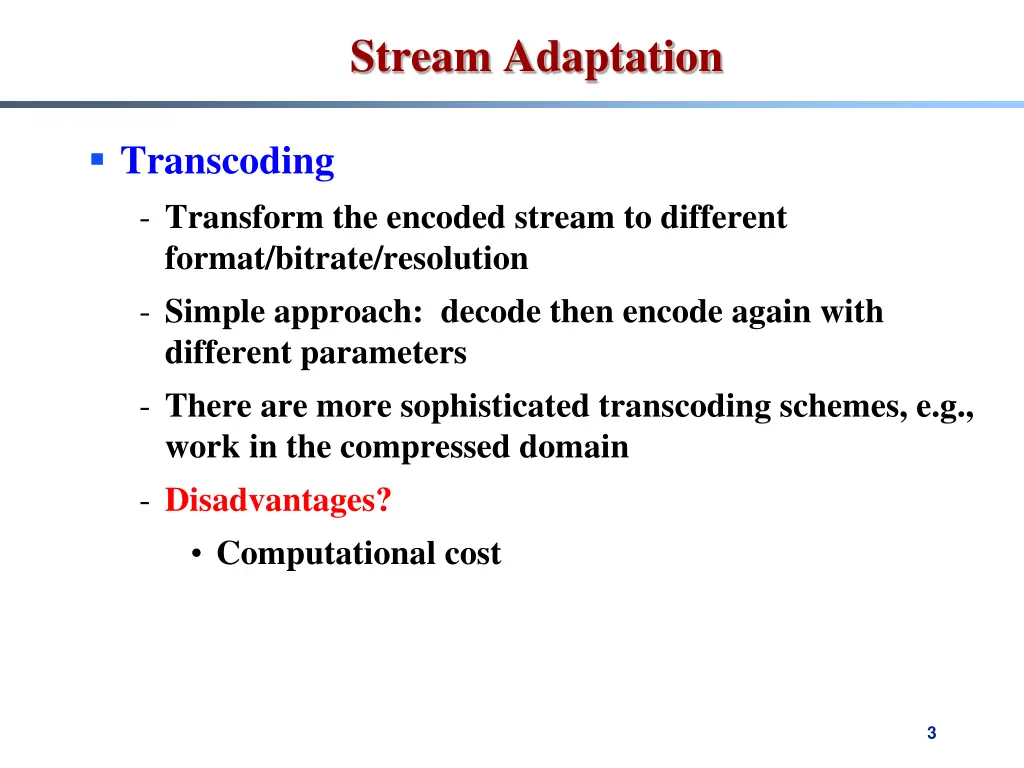 stream adaptation