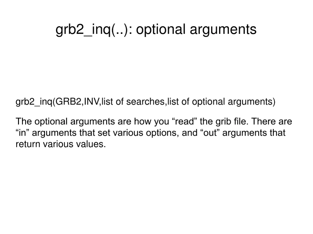 grb2 inq optional arguments