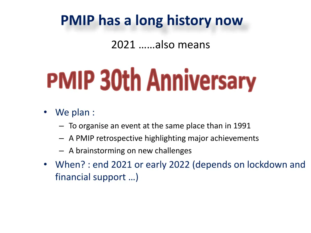 pmip has a long history now