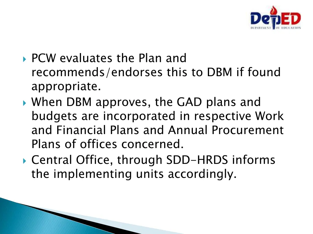 pcw evaluates the plan and recommends endorses