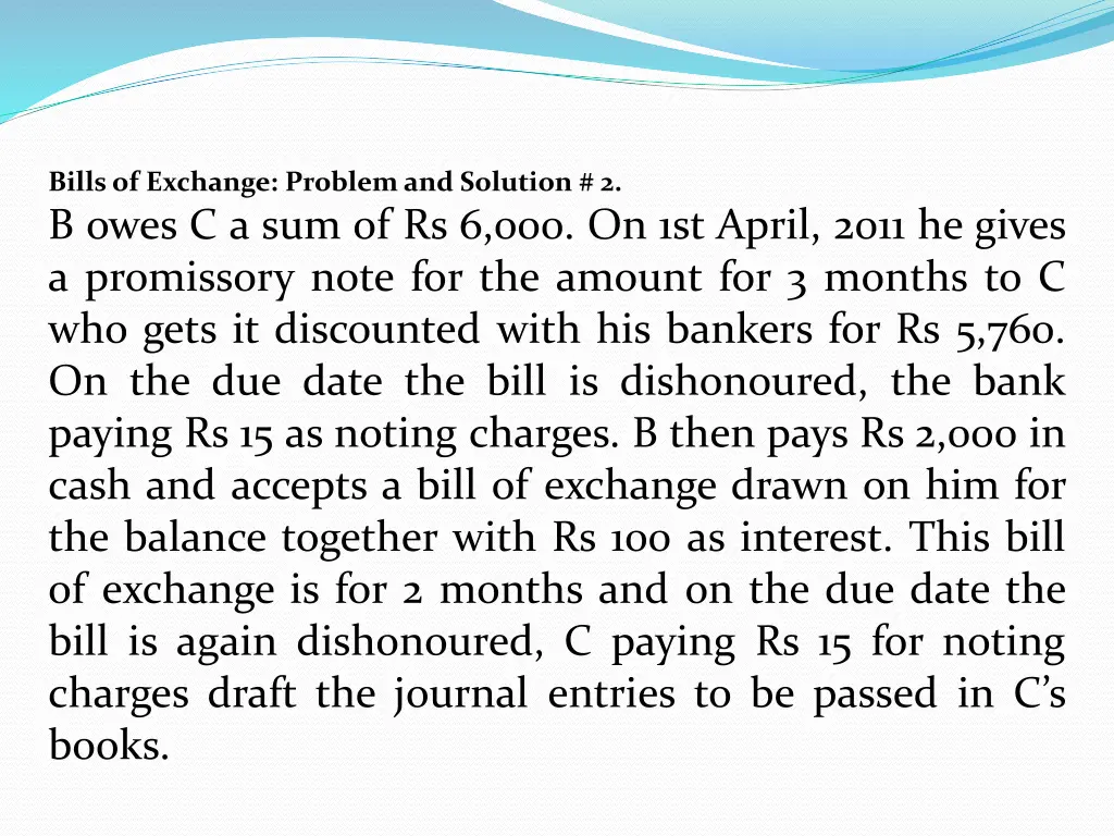 bills of exchange problem and solution 2 b owes