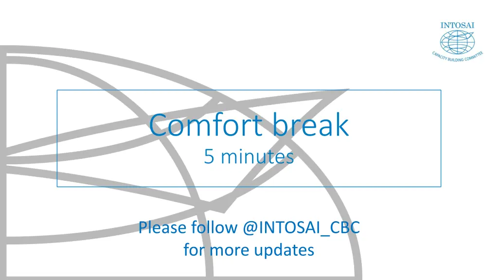 comfort break 5 minutes