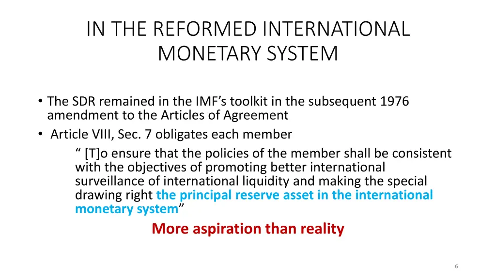 in the reformed international monetary system