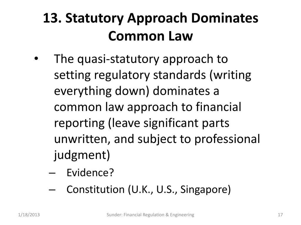 13 statutory approach dominates common law