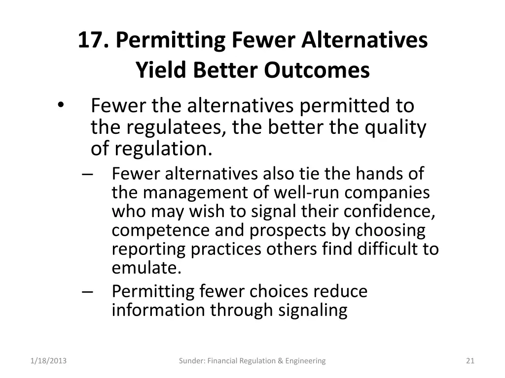 17 permitting fewer alternatives yield better