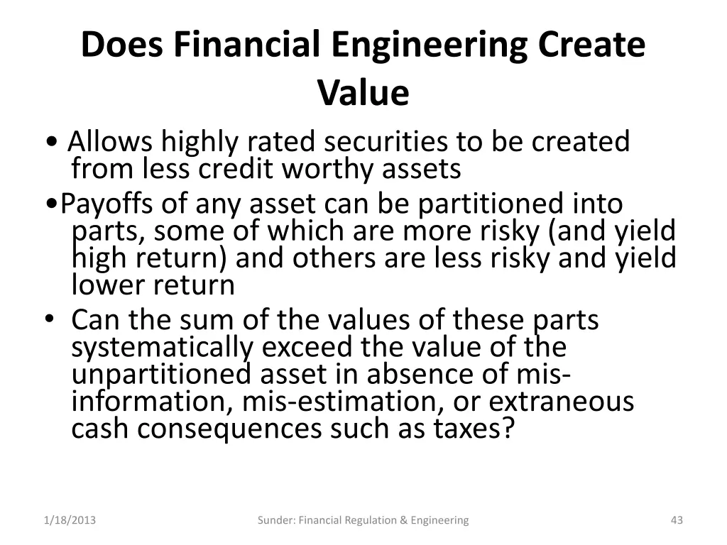 does financial engineering create value allows