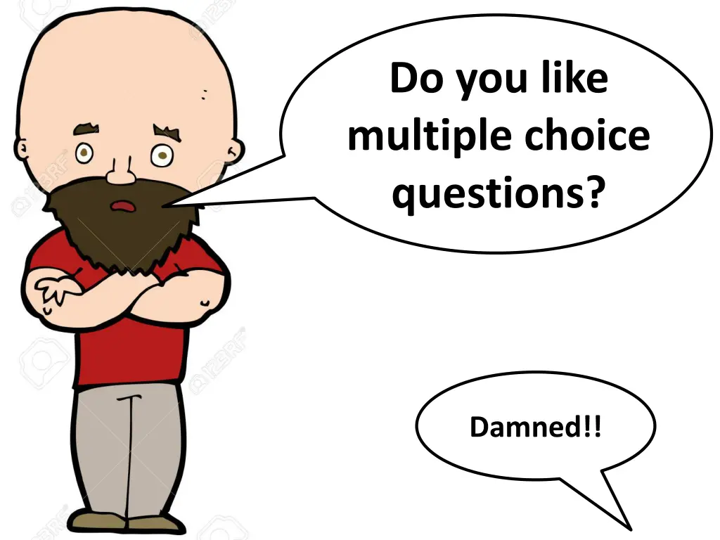 do you like multiple choice questions