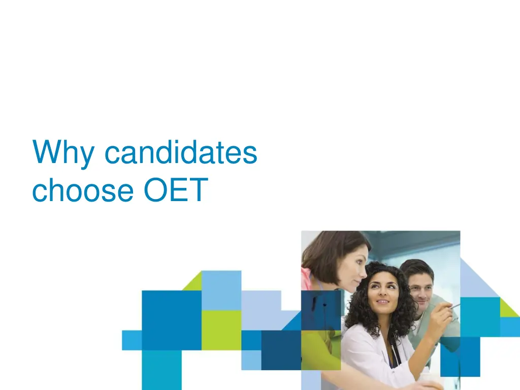 why candidates choose oet