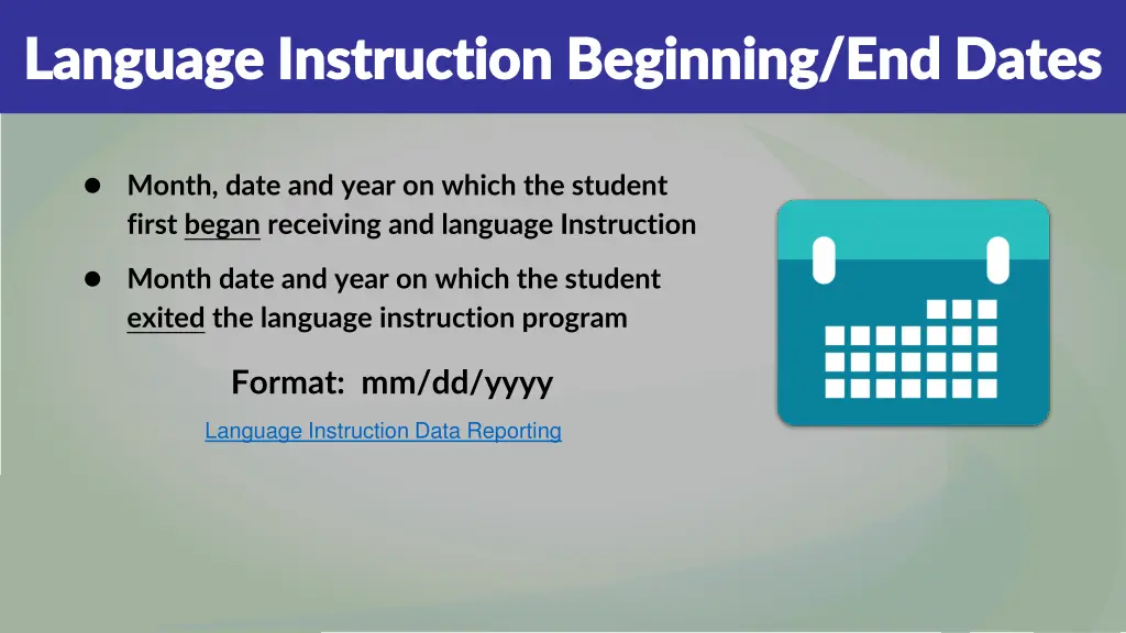 language instruction beginning end dates language