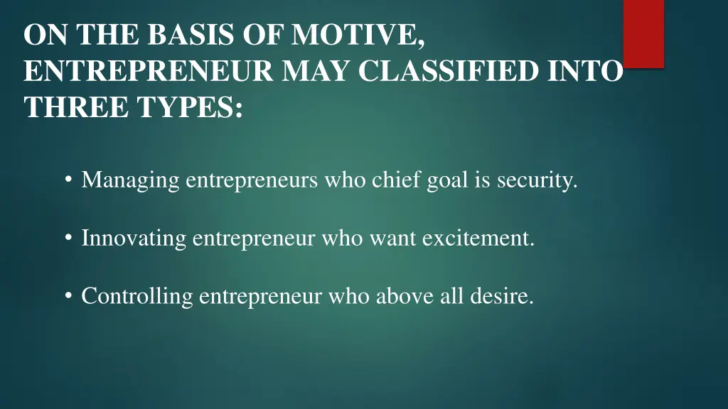 on the basis of motive entrepreneur