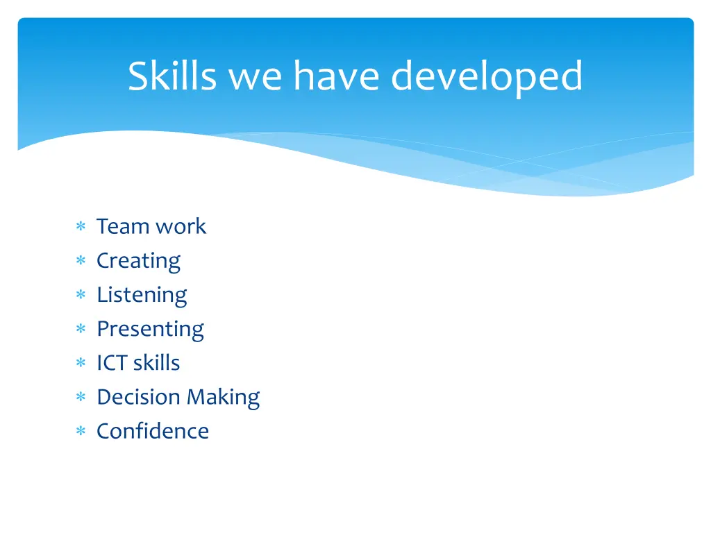 skills we have developed