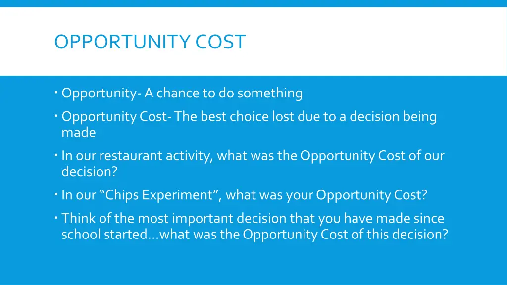 opportunity cost