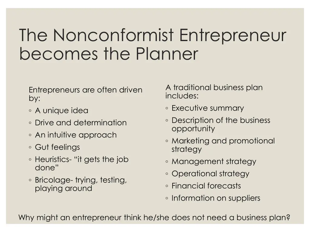 the nonconformist entrepreneur becomes the planner