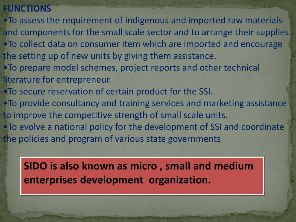 functions to assess the requirement of indigenous