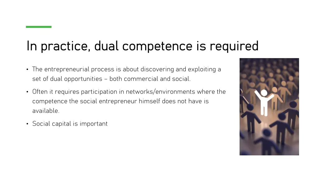 in practice dual competence is required