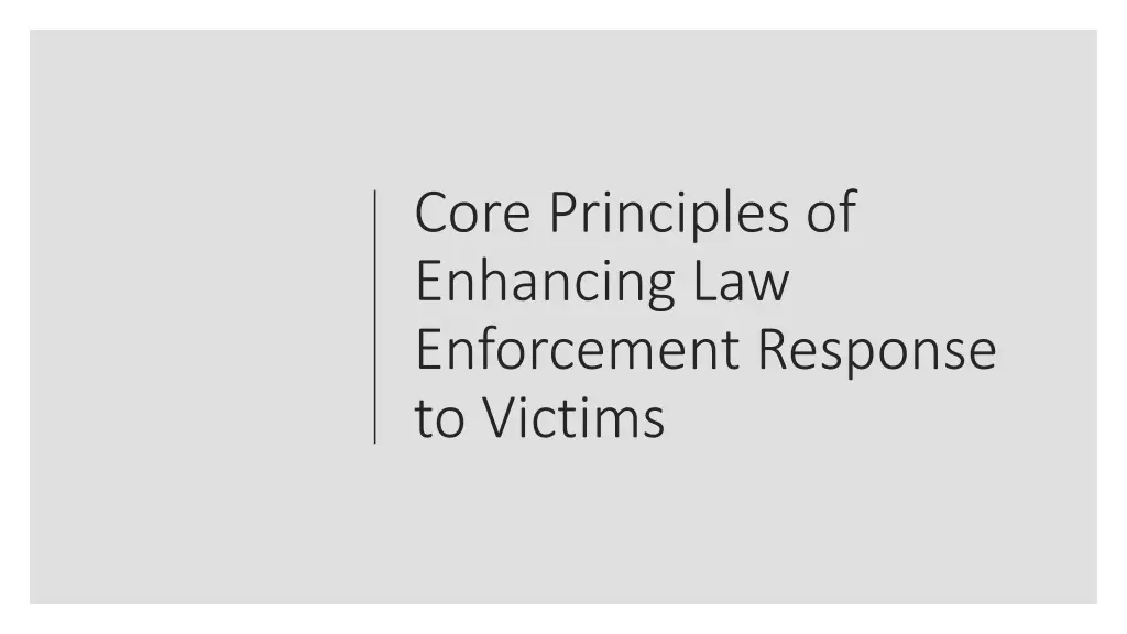 core principles of enhancing law enforcement