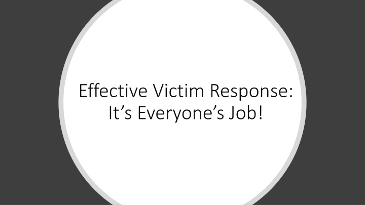 effective victim response it s everyone s job