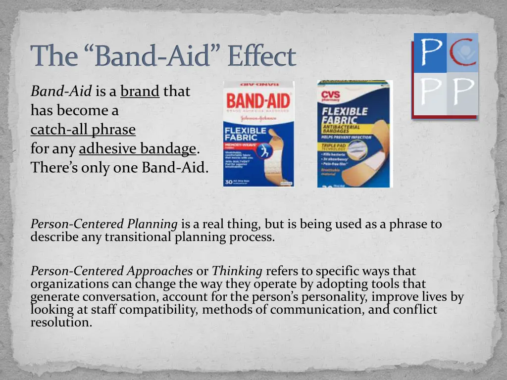 the band aid effect