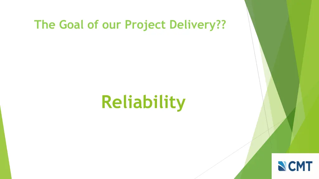 the goal of our project delivery