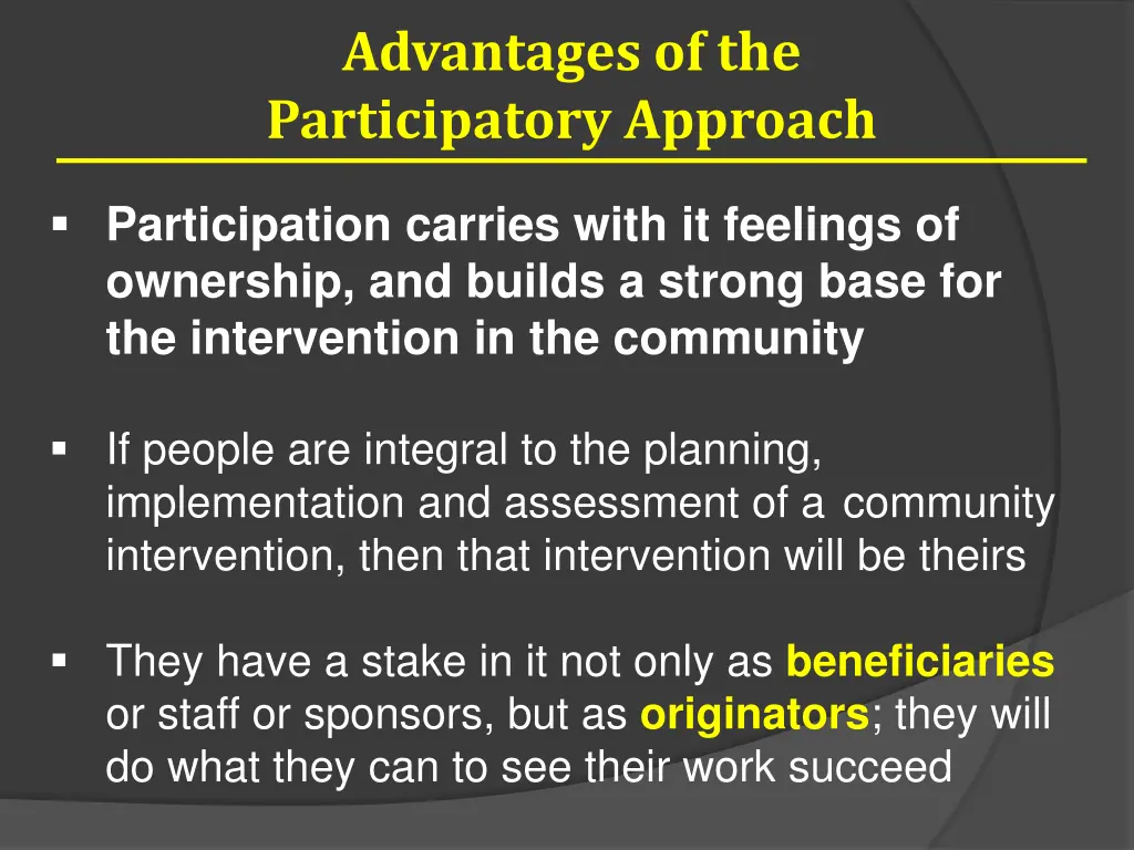 advantages of the participatory approach