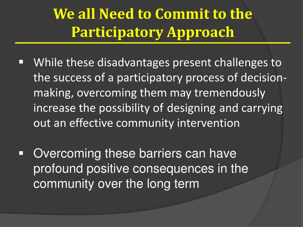 we all need to commit to the participatory