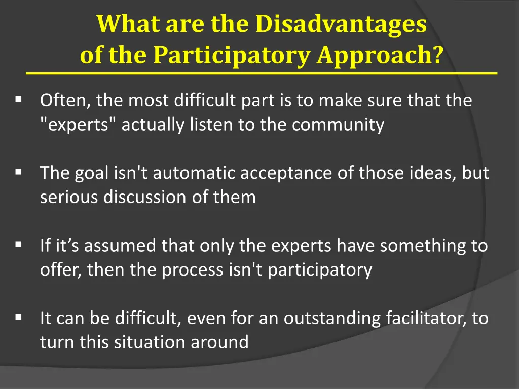 what are the disadvantages of the participatory 2