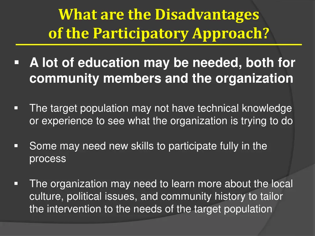 what are the disadvantages of the participatory 3