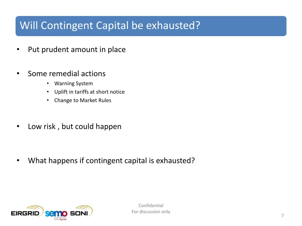 will contingent capital be exhausted