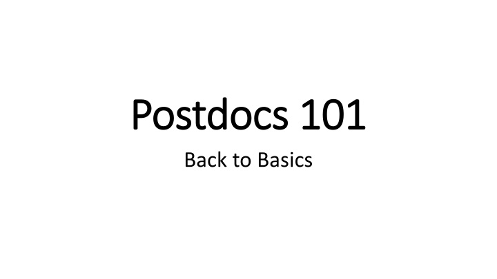 postdocs 101 postdocs 101 back to basics