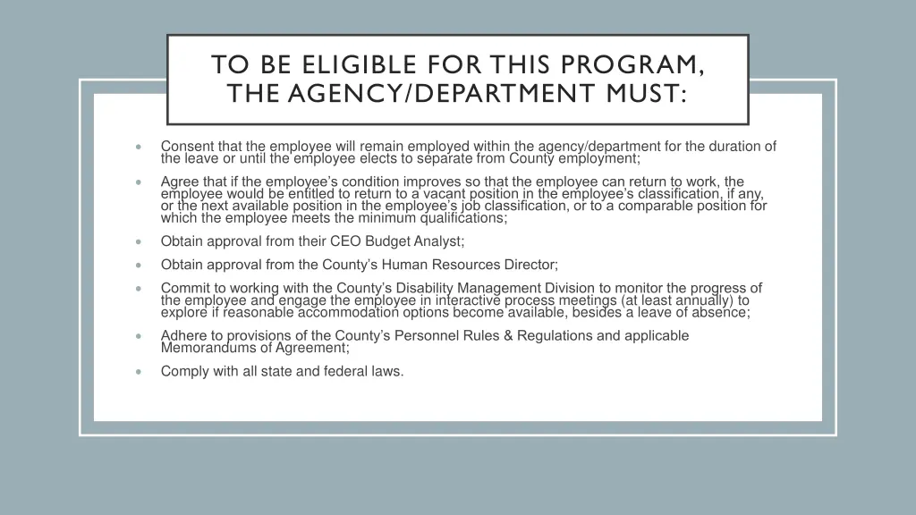 to be eligible for this program the agency