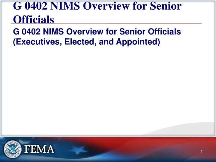 g 0402 nims overview for senior officials g 0402