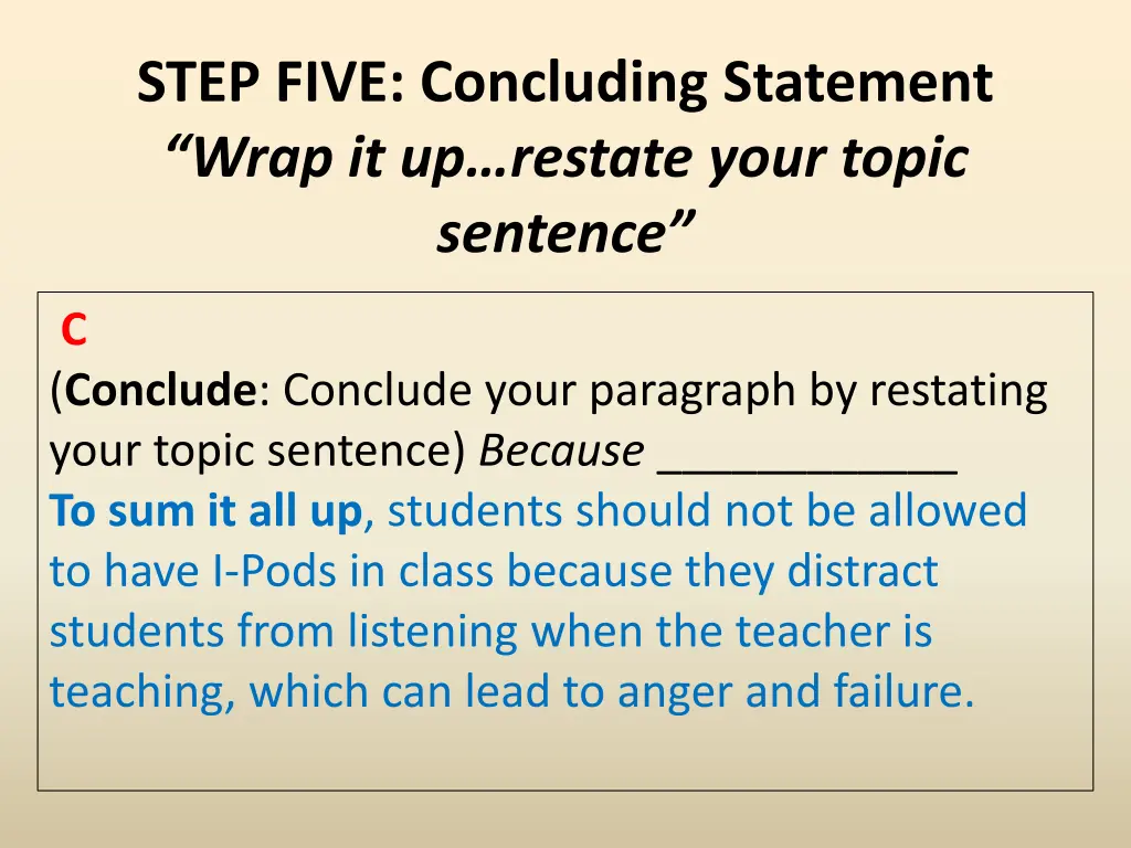 step five concluding statement wrap it up restate