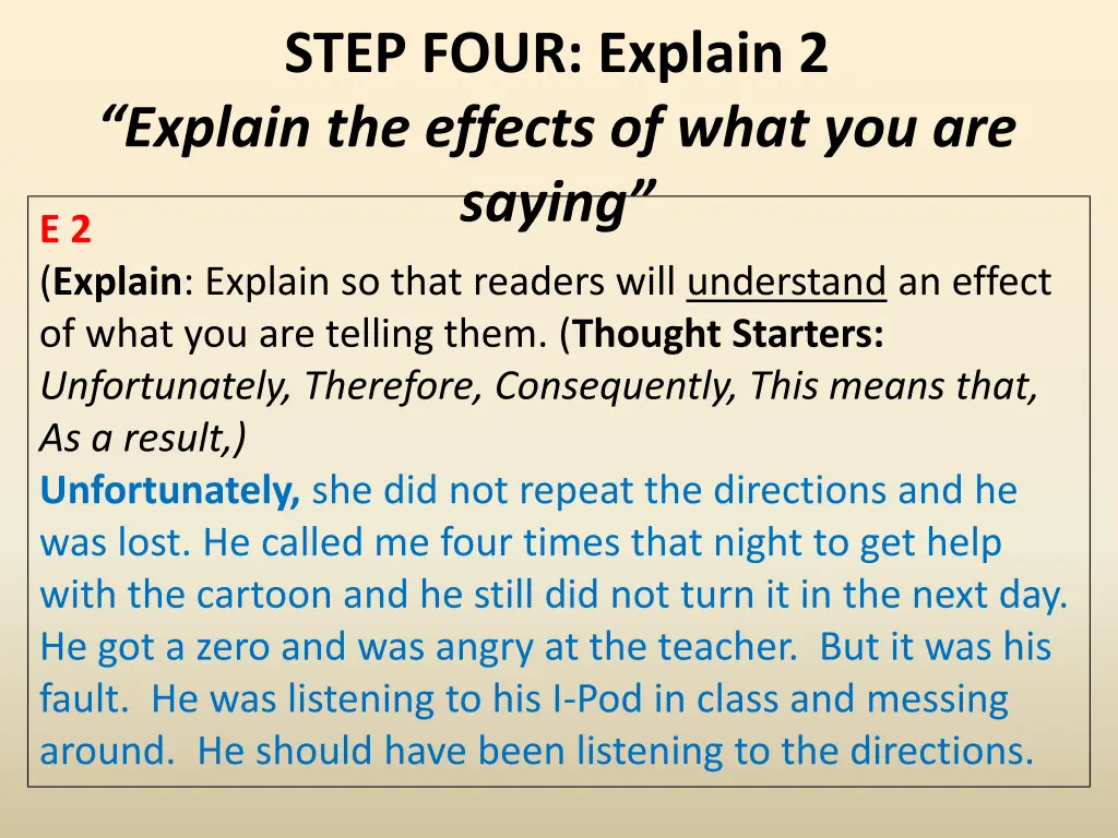 step four explain 2 explain the effects of what