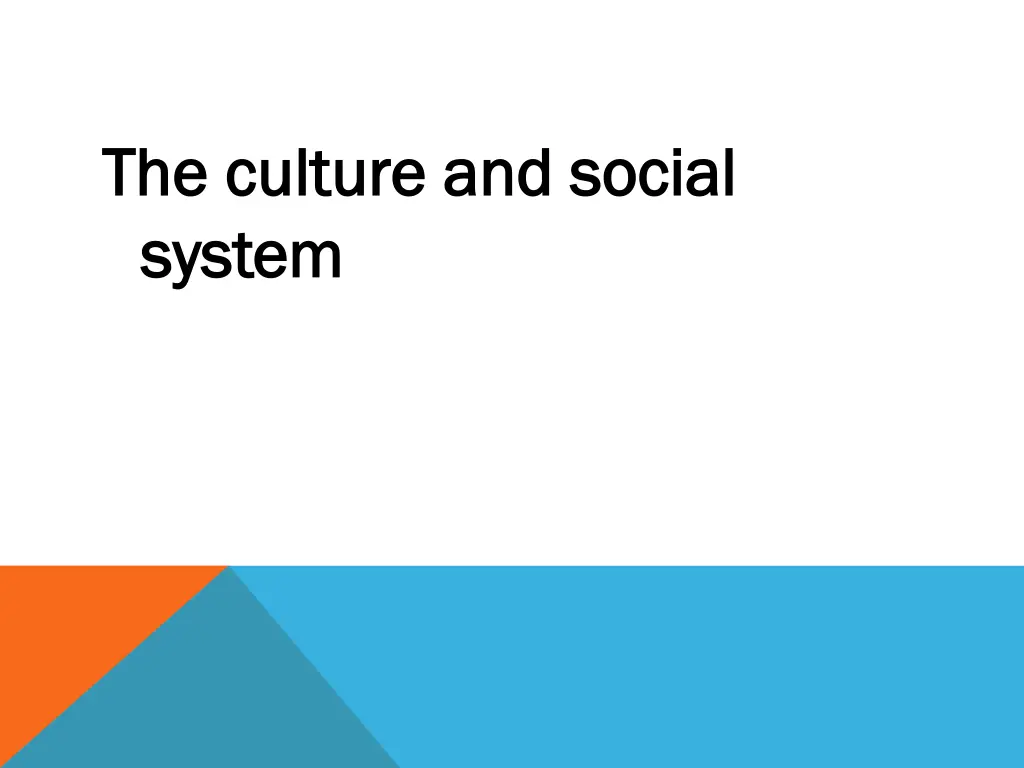 the culture and social the culture and social