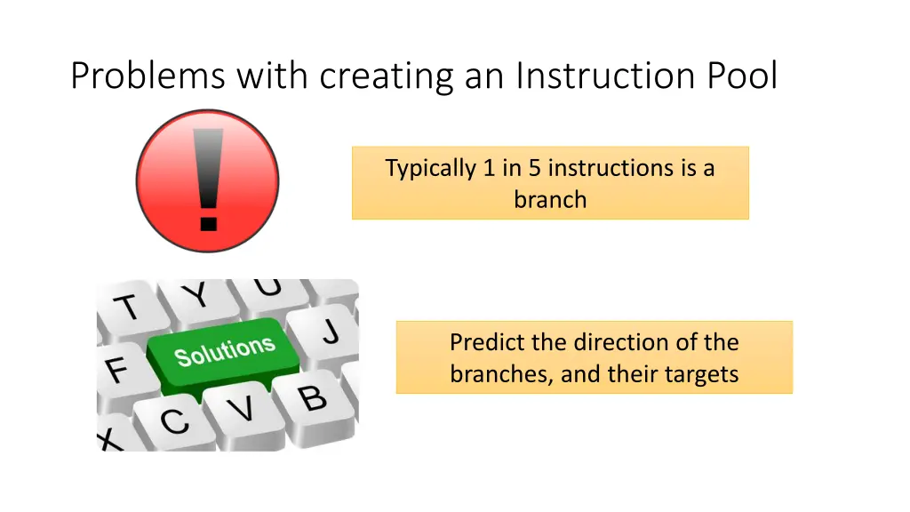 problems with creating an instruction pool