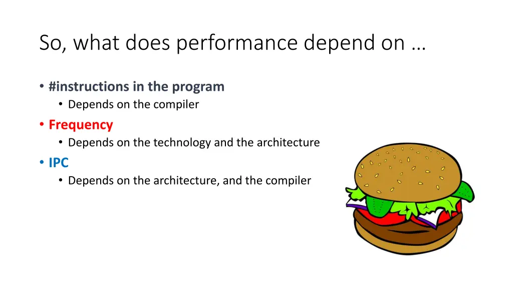 so what does performance depend on